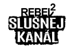 Rebel 2 Slušnej kanál v některých regionech v multiplexu 4 Rebel 2 Slušnej kanál v některých regionech v multiplexu 4