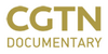 CGTN Documentary HD CGTN Documentary HD