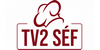 TV2 Séf TV2 Séf